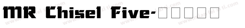 MR Chisel Five字体转换